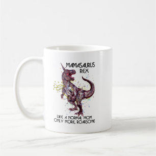 Taza De Café Mamasaurus Rex Como Una Madre Normal