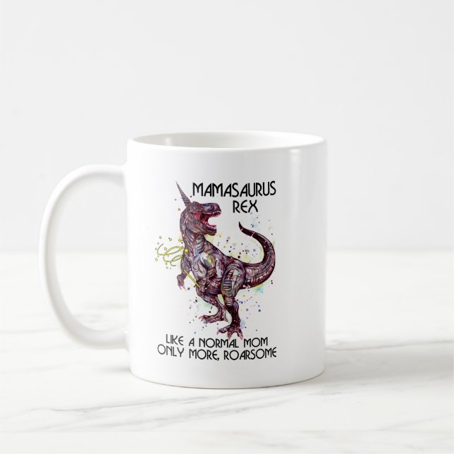 Taza De Café Mamasaurus Rex Como Una Madre Normal (Izquierda)