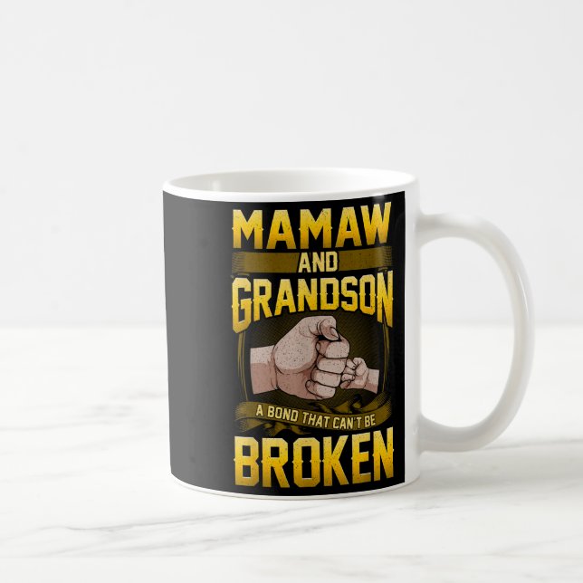 Taza De Café Mamaw And Grandson A Bond That Can't Be Broken Shi (Derecha)