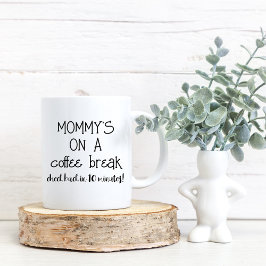 Taza De Café Mami Coffee Break Funny Mug para Mamá