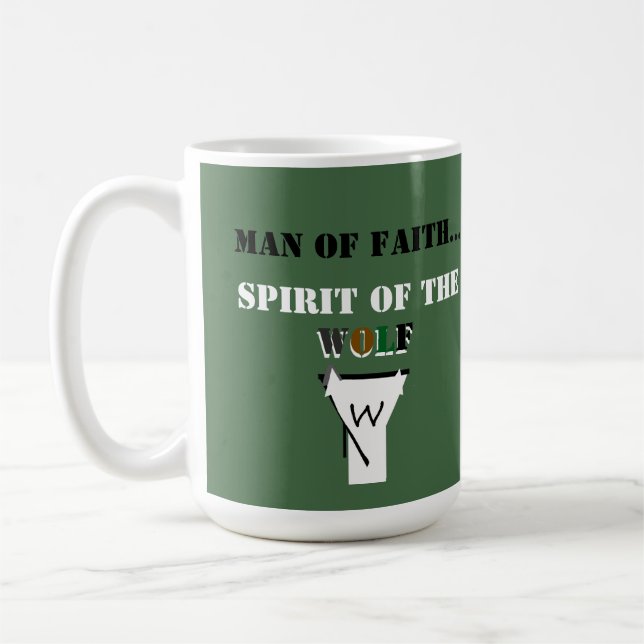 Taza De Café Man of Faith ...Spirit of The Wolf SHIRT (Izquierda)