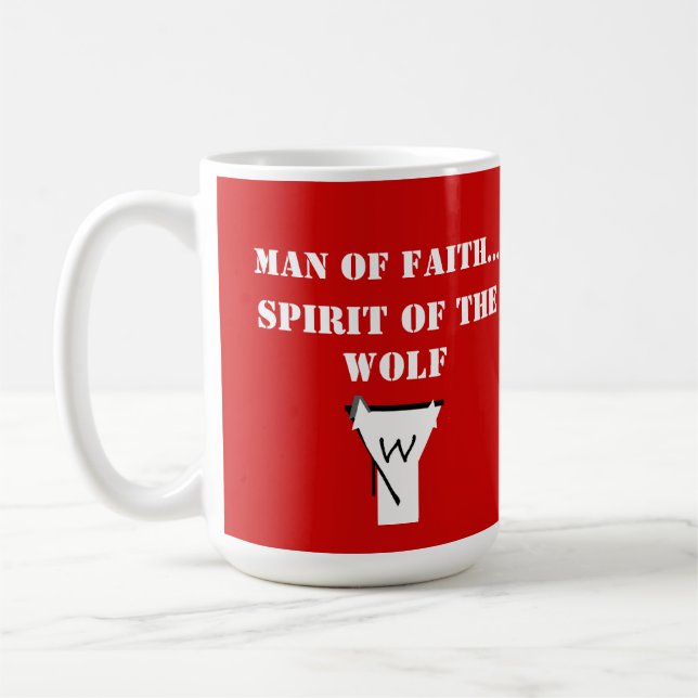 Taza De Café Man of Faith ...Spirit of The Wolf SHIRT (Izquierda)