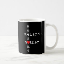 Taza De Café MAÑANA DE MELANIN, UNA MADRE INCREÍBLE | Escritura