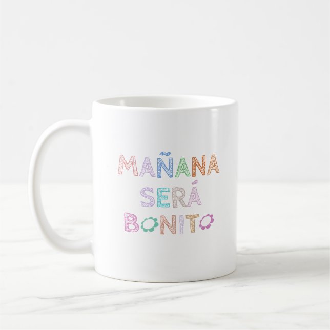Taza De Café Mañana será Bonito (Izquierda)