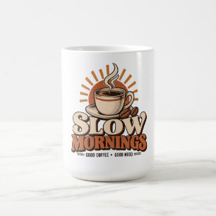 Taza De Café Mañanas Lentas Buen Café Amante del Café Vintage