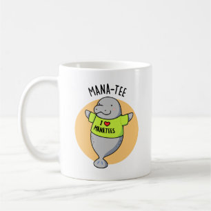 Taza De Café Manatee Funny Animal Pun