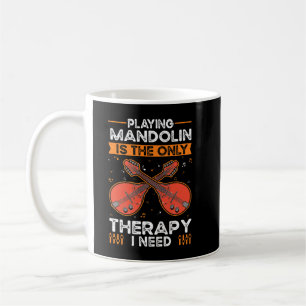 Taza De Café Mandolin Lover Therapy Mandolinist Mandolin