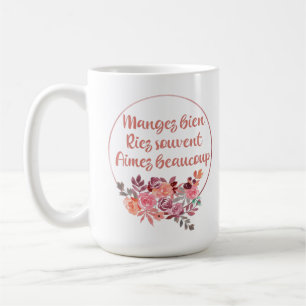 Taza De Café Mangez Bien Riez Souvent Aimez Beaucoup