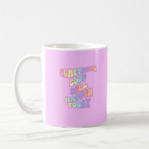 Taza De Café Manifestación, rosa, perrito, buenas cosas