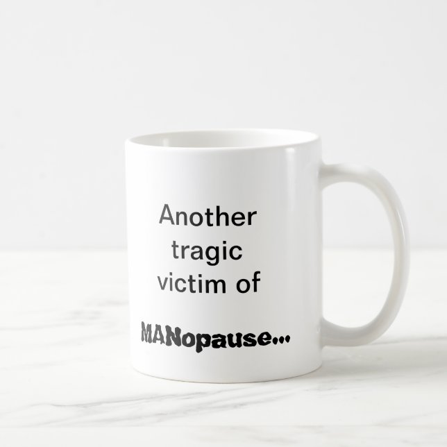 Taza De Café MANopause (Derecha)