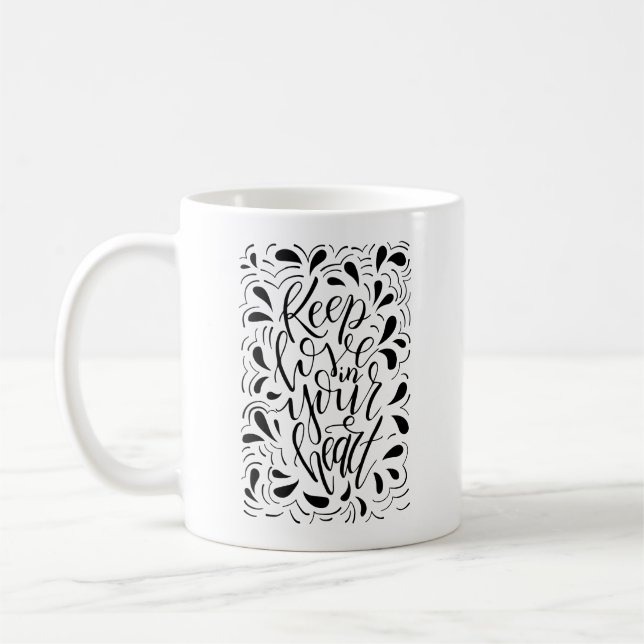 Taza De Café Mantén El Amor En Tu Corazón (Izquierda)