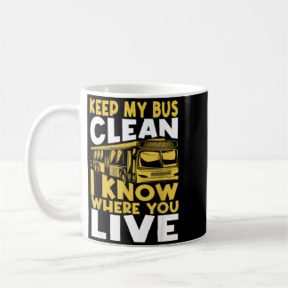 Taza De Café Mantén el Autobús Limpio Sé Dónde Vives - Conducto
