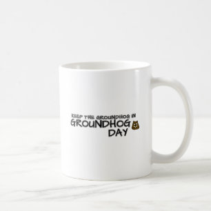 Taza De Café Mantén el Groundhog en el Día del Groundhog