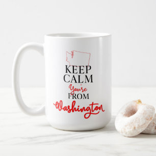 Taza De Café Mantén la calma, eres de Washington