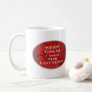 TAZA DE CAFÉ MANTÉN LA CALMA GANÉ LA LOTERÍA