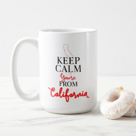 Taza De Café Mantén la calma que eres de California