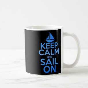 Taza De Café Mantén la calma, sigue navegando, divertido dicho 
