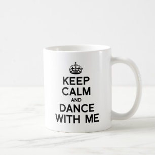 Taza De Café MANTÉN LA CALMA Y BAILA CONMIGO.png