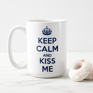 Taza De Café Mantén la Calma y Bésame