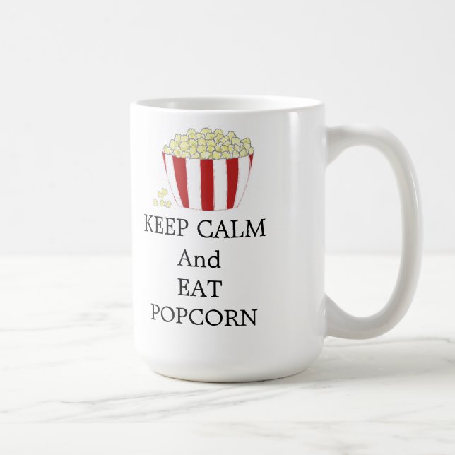 Taza De Café Mantén la calma y come palomitas de maíz (Derecha)
