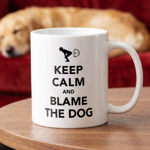 Taza De Café Mantén la Calma y Echa la Culpa al Perro