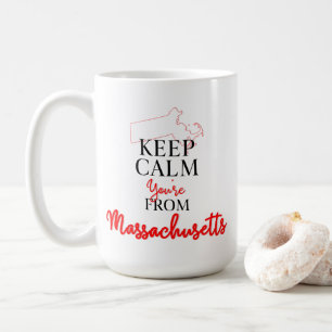 Taza De Café Mantén la calma y eres de Massachusetts