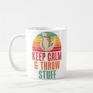 Taza De Café Mantén la Calma y Tira Cosas Cerámica Divertida