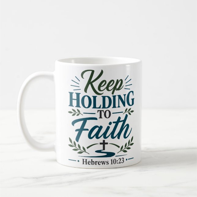 Taza De Café Mantén la Fe con Valentía Cita de Ánimo (Izquierda)