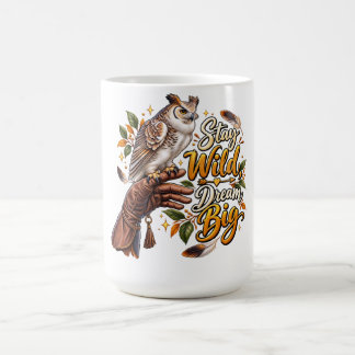 Taza De Café Mantén tu Espíritu Salvaje, Sueña en Grande – Dise