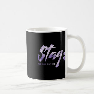 Taza De Café Mantén Tu Historia No Es Sobre El Suicidio De Salu