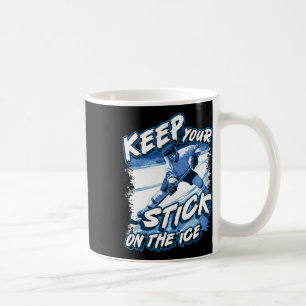 Taza De Café Mantén Tu Palo En El Hielo, Frase De Jugador De Ho