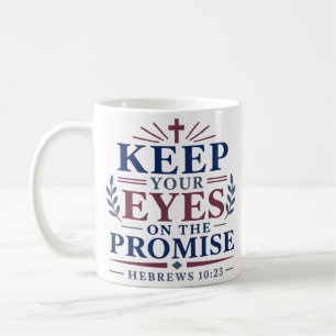 Taza De Café Mantén Tus Ojos En La Promesa Escritura Bíblica