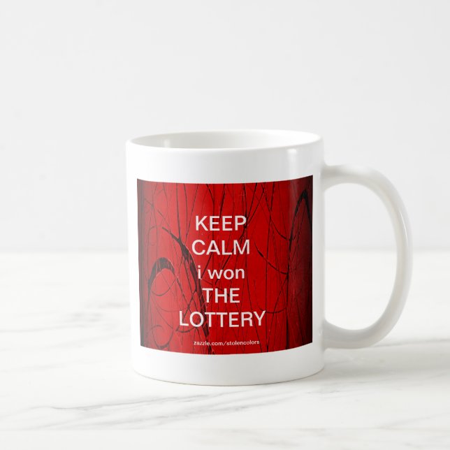 Taza De Café MANTENER CALMA gané la LOTTERY (Derecha)