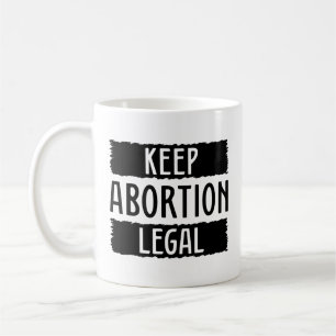 Taza De Café Mantener el aborto legal