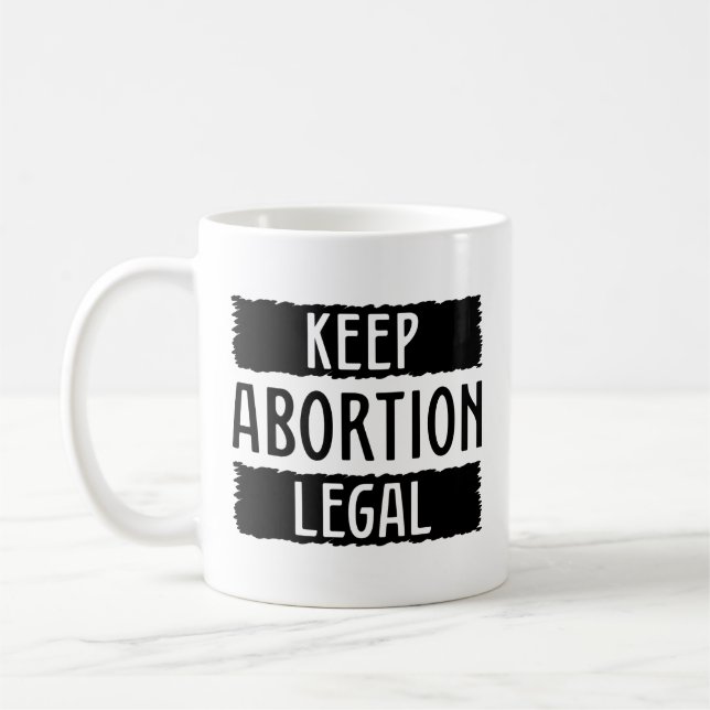Taza De Café Mantener el aborto legal (Izquierda)