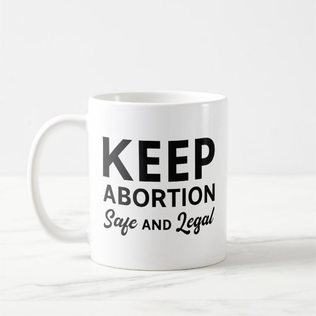 Taza De Café Mantener El Aborto Seguro Y Legal (Izquierda)