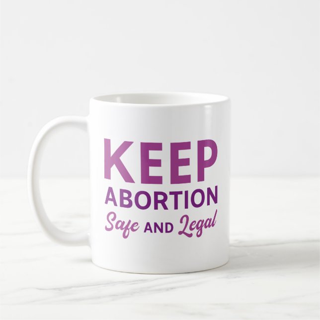 Taza De Café Mantener El Aborto Seguro Y Legal (Izquierda)