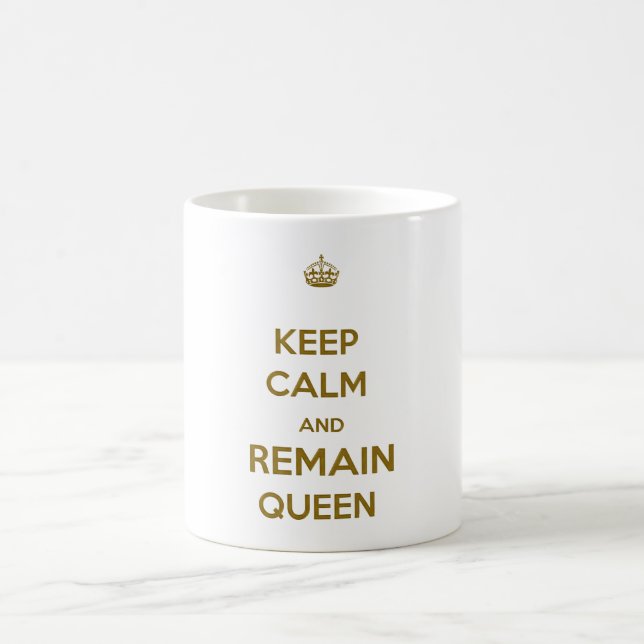 Taza De Café Mantener la calma en el estilo Reina 1 (Centro)