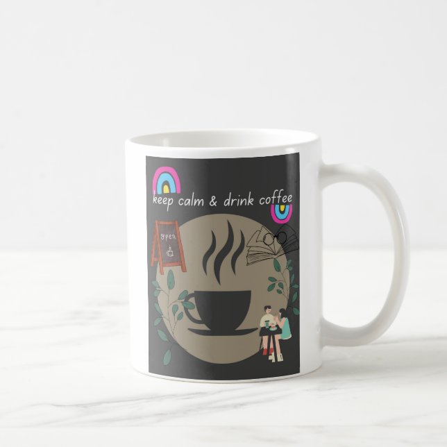 Taza De Café Mantener la calma y beber café (Derecha)