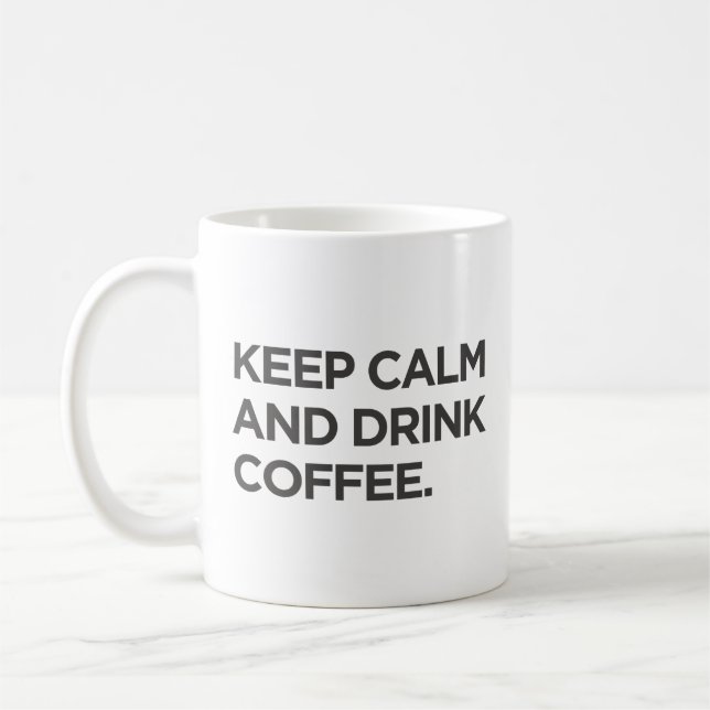 Taza De Café Mantener la calma y beber café Mug (Izquierda)