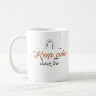 Taza De Café Mantener la calma y beber té