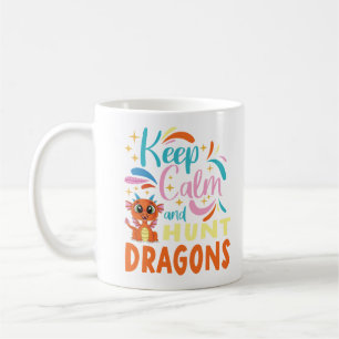 Taza De Café Mantener la calma y cazar dragones
