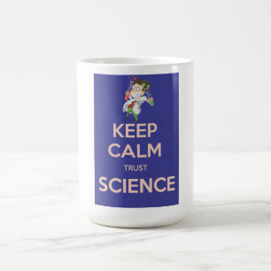 Taza De Café Mantener la calma y confiar en la ciencia
