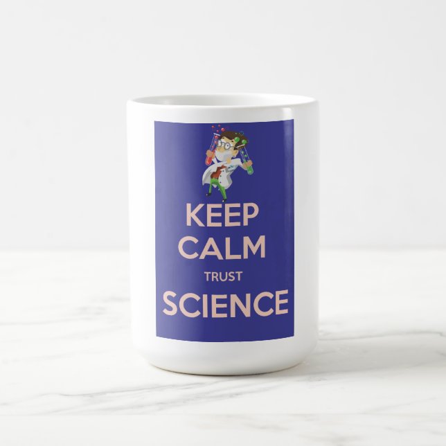 Taza De Café Mantener la calma y confiar en la ciencia (Centro)