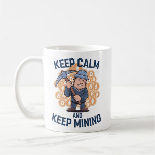 Taza De Café Mantener la calma y conservar la minería - Persona
