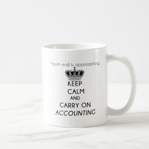 Taza De Café Mantener la calma y continuar con la contabilidad
