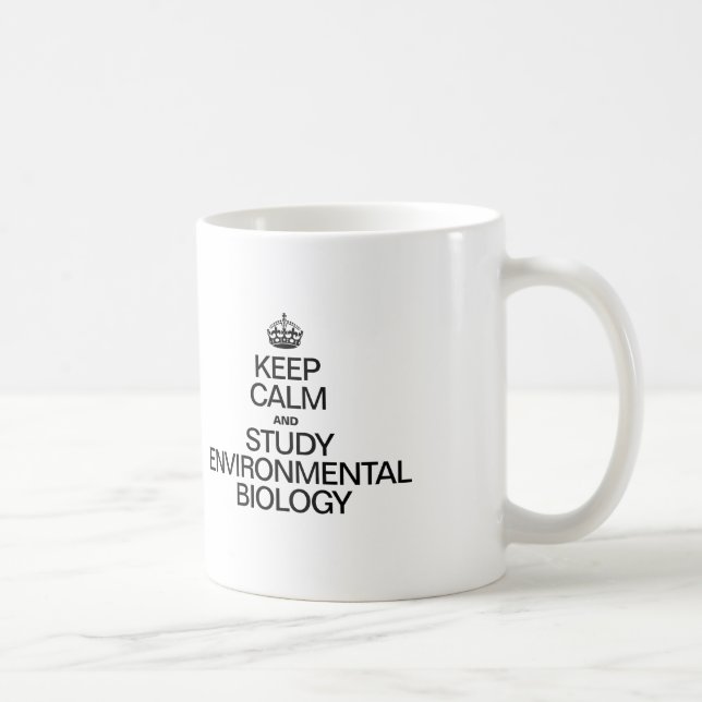TAZA DE CAFÉ MANTENER LA CALMA Y ESTUDIAR LA BIOLOGÍA AMBIENTAL (Derecha)