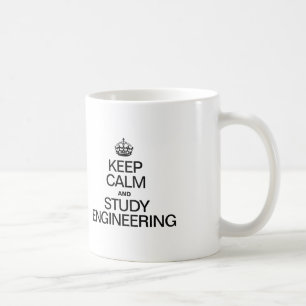 TAZA DE CAFÉ MANTENER LA CALMA Y ESTUDIAR LA INGENIERÍA