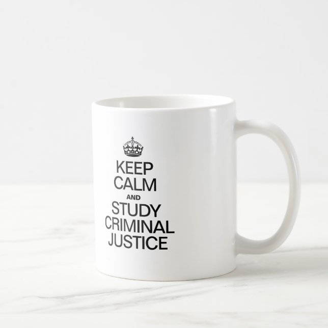 TAZA DE CAFÉ MANTENER LA CALMA Y ESTUDIAR LA JUSTICIA PENAL (Derecha)