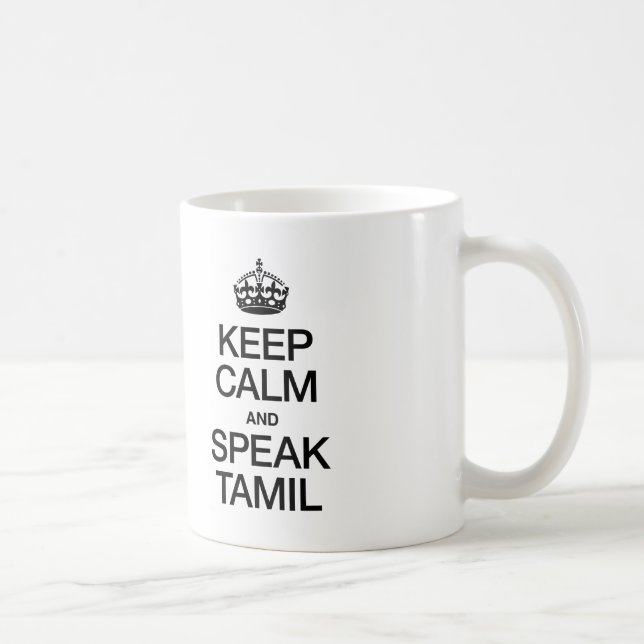 TAZA DE CAFÉ MANTENER LA CALMA Y HABLAR CON TAMIL (Derecha)